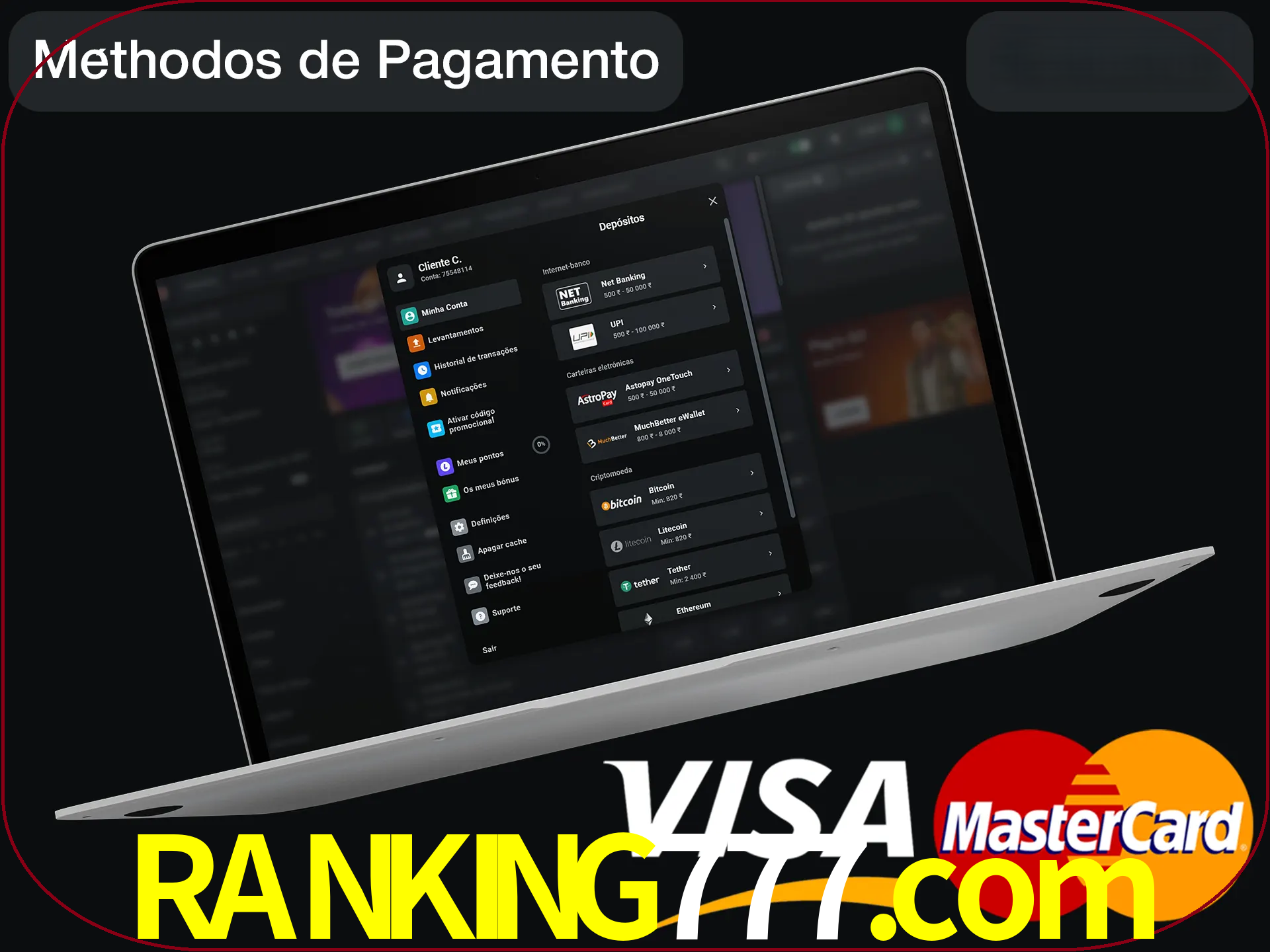 Use seu método de depósito preferido.
